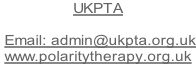 UKPTA   Email: admin@ukpta.org.uk www.polaritytherapy.org.uk