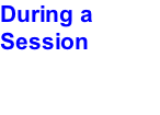 During a Session